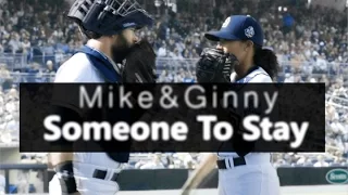 ●Mike & Ginny ll 'Someone To Stay'