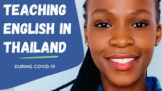 TEACHING ENGLISH IN THAILAND DURING COVID-19 | Costs | Process | Tips | South African YouTuber