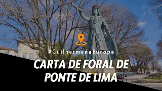 A criação de Ponte de Lima, a vila mais antiga de Portugal