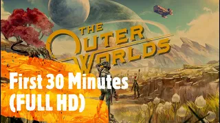 The Outer Worlds First 30 Minutes! FULL HD (No Commentary)