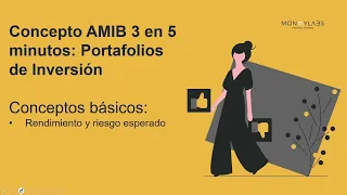 Curso Completo AMIB 3 - Portafolios de Inversión: Riesgo y Rendimiento esperado