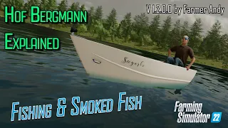 ❓ FS22 Hof Bergmann  Explained ❓ Fishing and Smoked Fish