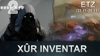 Destiny 2 Forsaken: Xur Standort & Inventar (23.11.2018) (Deutsch/German)