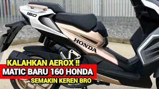 KALAHKAN AEROX❗HONDA RILIS MATIC BARU BERMESIN 160 CC DI INDONESIA!? NMAX | AEROX | BEAT | VARIO