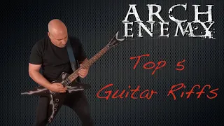 Arch Enemy (Top 5 Guitar Riffs)