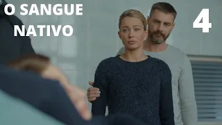 O SANGUE NATIVO.  Episódio 4.  Belo Melodrama. Star media