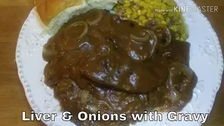 How To Make Tender Delicious Liver & Onions | Liver Onions & Gravy