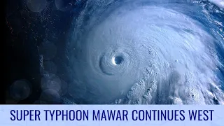 Super Typhoon Mawar (Betty) continues towards the Philippines - May 27, 2023