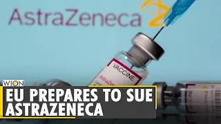 EU to file lawsuit against AstraZeneca over vaccine shortfall | COVID-19 Vaccine | World News | WION