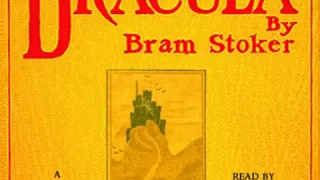 Dracula (version 3) by Bram STOKER read by Kara Shallenberg Part 1/3 | Full Audio Book