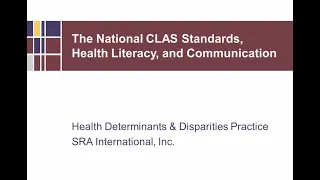 National CLAS Standards, Health Literacy and Communication