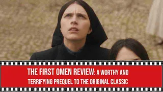 The First Omen Review: A Worthy and Terrifying Prequel to the Original Classic — ROTLD