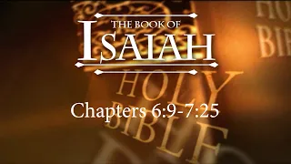 The Book of Isaiah- Session 3 of 24 - A Remastered Commentary by Chuck Missler