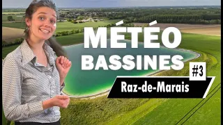 Météo Bassines #3 - Raz-de-Marais