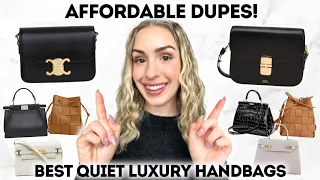 BEST QUIET LUXURY HANDBAGS! AFFORDABLE QUIET LUXURY DUPES | CELINE, GUCCI, BOTTEGA VENETA, FENDI