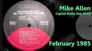 Mike Allen - Capital Radio Rap Show - February 1985 Pt 1