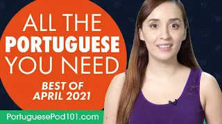 Your Monthly Dose of Portuguese - Best of April 2021
