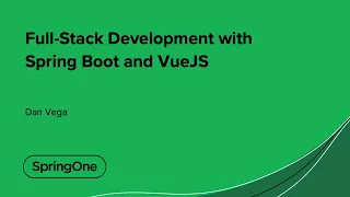 Full-Stack Development with Spring Boot and VueJS