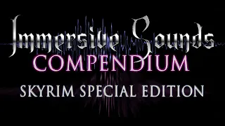 Skyrim SE mod showcase 9 - Immersive Sounds Compendium