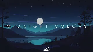 Midnight Colors | Beautiful Chill Music Mix