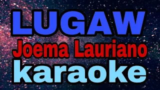 lugaw - joema Lauriano (karaoke) original version