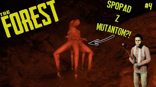 SPOPAD Z MUTANTOM?! | The Forest #4