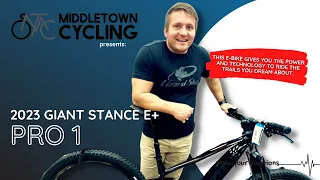 2023 GIANT STANCE E+ PRO 1 - @MiddletownCycling [POWER & TECHNOLOGY FOR THE TRAILS YOU DREAM ABOUT!]