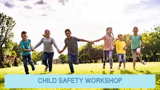 Child Safety Workshop