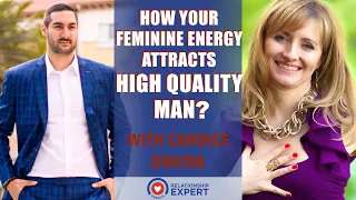 How Your Feminine Energy Attracts High-Quality Men: 5 Secrets - Candice Oneida