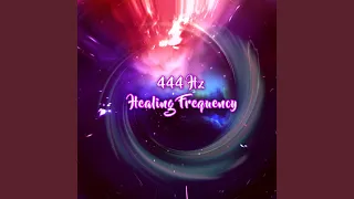 444 Hz Negative Energy Cleansing