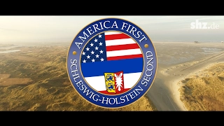 America first, Schleswig-Holstein second