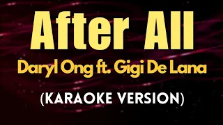 After All - Daryl Ong ft. Gigi De Lana (Karaoke)