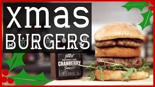 Festive Food - Amazing Christmas Burgers!