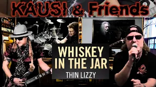 Thin Lizzy   "Whiskey In The Jar"   KAUSI & Friends  Band Cover #metalheadhippie #thinlizzy