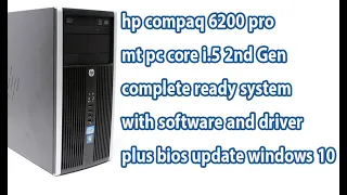 hp compaq 6200 pro mt pc complete ready system with software and driver plus bios update