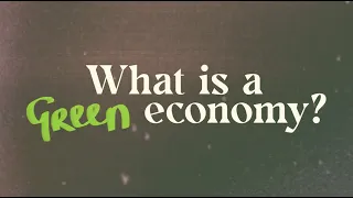 What is a green economy?