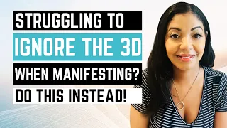 No Need To IGNORE THE 3D When Manifesting. Do This Instead! // Law of Assumption