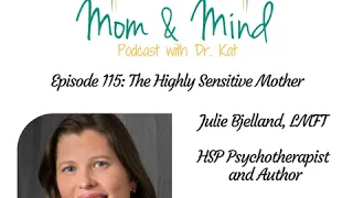 115: The Highly Sensitive Mother