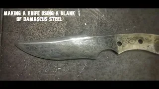 Making a knife using a blank of damascus steel part 1