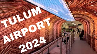 NEW TULUM AIRPORT 2024 WHAT TO EXPECT NOT CANCUN MEXICO