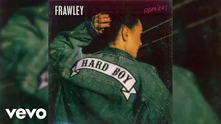 Frawley - Hard Boy (MRLS Remix / Audio)