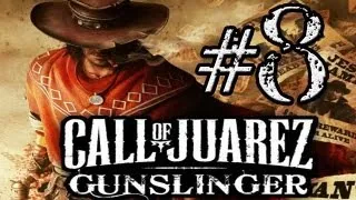 Call of Juarez Gunslinger прохождение #8 (Завершающая глава)