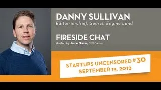 Fireside Chat with Danny Sullivan   Startups Uncensored 30