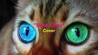 "Sexy eyes" (Whigfield Cover) - with LYRICS