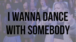 I Wanna Dance With Somebody - Whitney Houston | YVR POP CHOIR