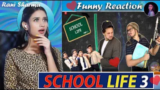 SCHOOL LIFE PART-3  @Round2hell   R2h | Funny Reaction by Rani Sharma