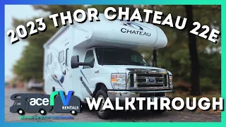 2023 Thor Chateau 22E Walkthrough · Ace RV Rentals & Sales