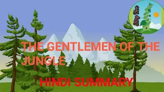 The gentlemen of the jungle | Hindi summary | by jomo kenyatta | 1st puc english | STORY TREE.