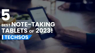 Boost Your Productivity- Unveiling the 5 Best Note-Taking Tablets of 2023!