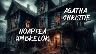 Agatha Christie - Noaptea umbrelor - 1 - 🎧 Audiobook